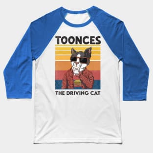 Toonces The Driving Cat Baseball T-Shirt